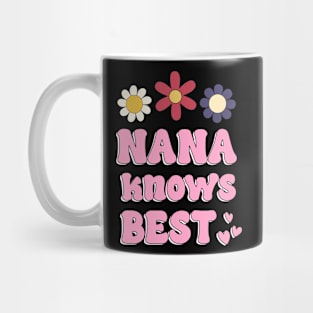 Nana Knows best Mug